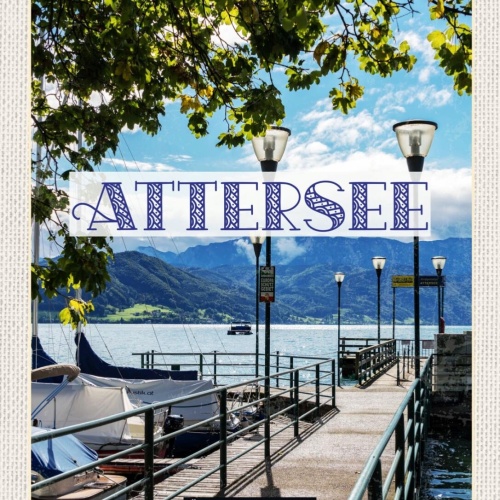 Schild Attersee Österreich Oberösterreich See Steg 12x18 20x30 30x40 Blech/Holz
