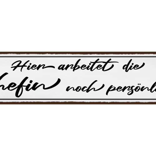 Schild Chef Arbeit Persönlich Selbstständig Firma Job Boss 46 x 10 Blech od.Holz