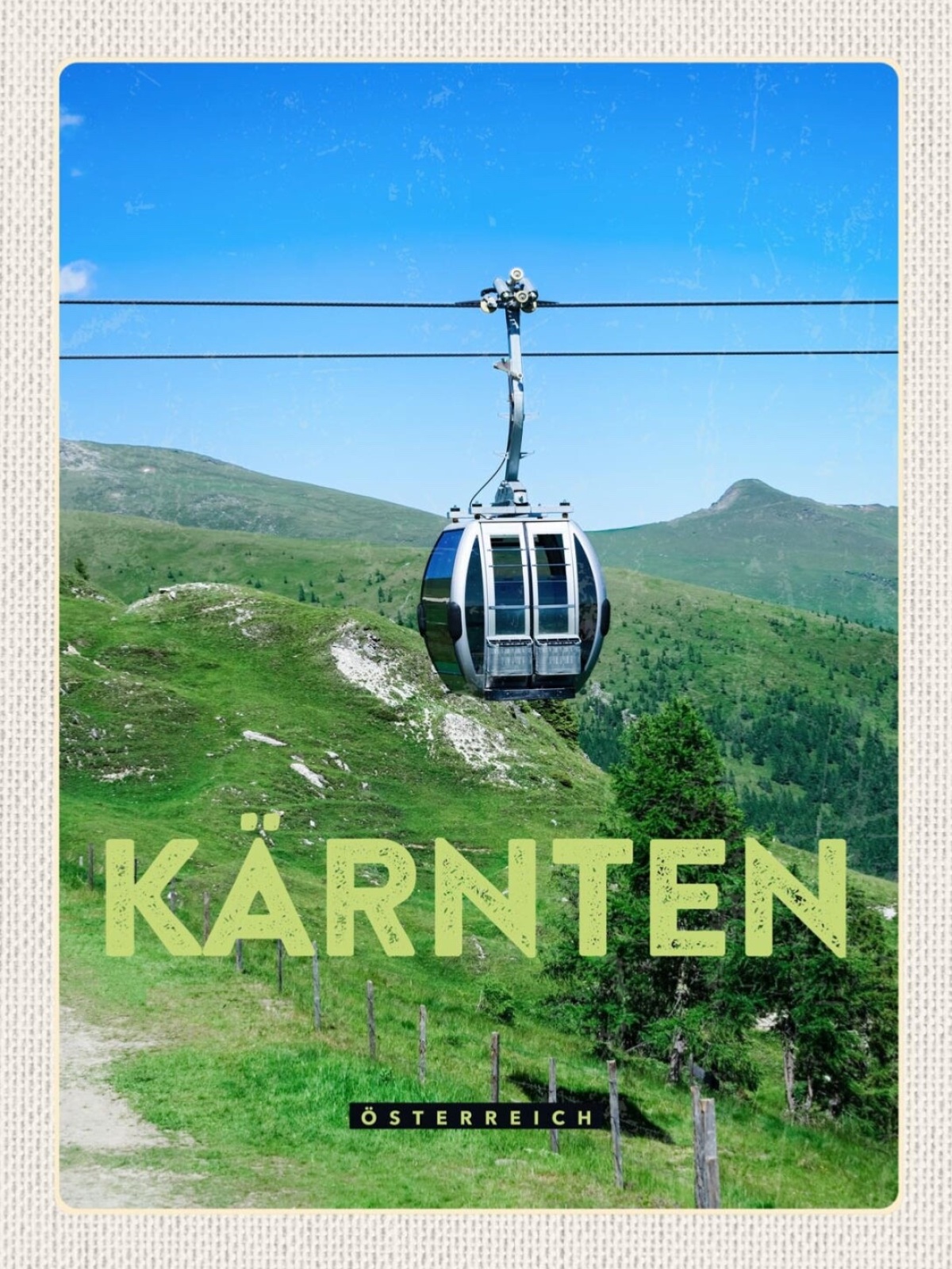 Schild Kärnten Österreich Seilbahn Gondel Berg 12x18 20x30 30x40 Blech/Holz