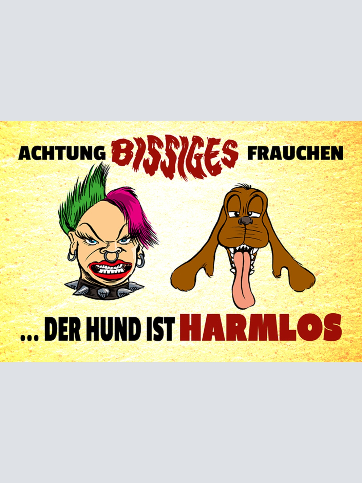 Schild Spruch Achtung bissiges Frauchen Der Hund ist harmlos JW