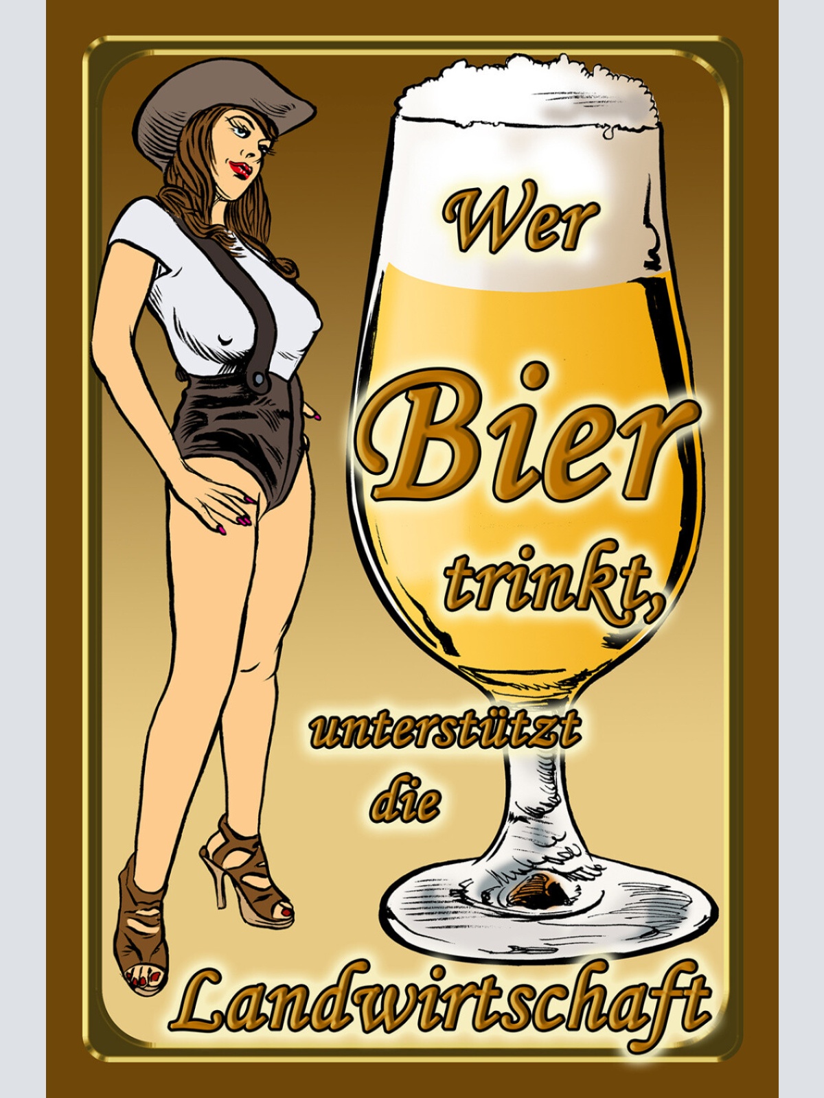 Schild Spruch Wer Bier trinkt unterstützt die Landwirtschaft Sexy Alkohol JW