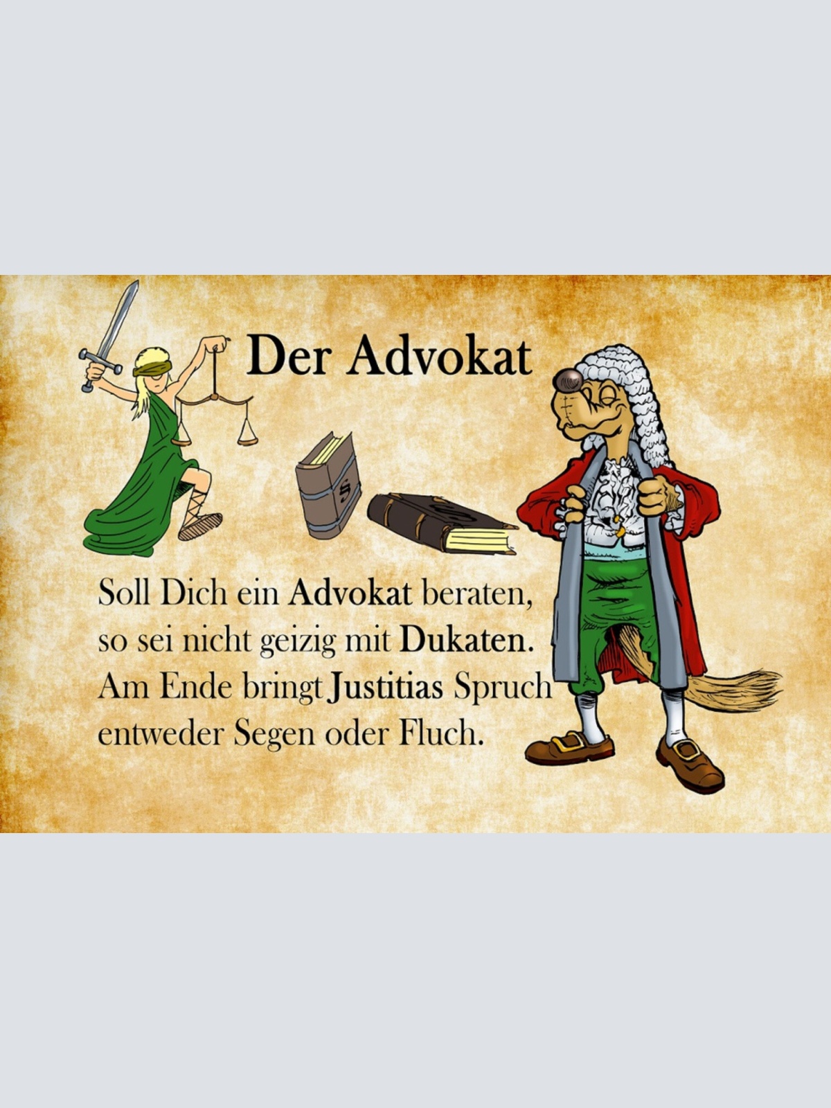 Schild Spruch Der Advokat Soll dich ein Advokat beraten nicht geizig Anwalt JW