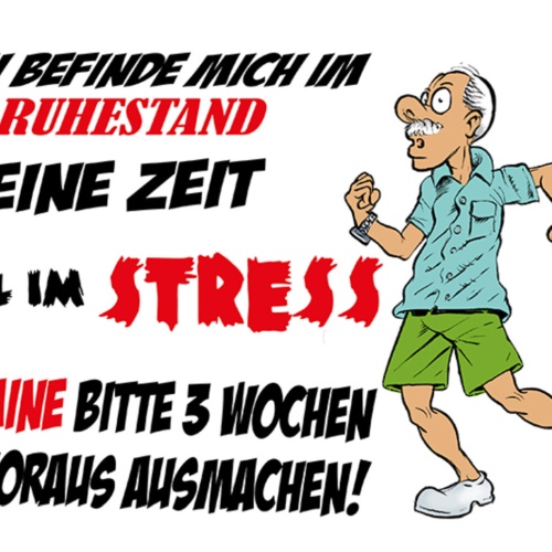 Schild Spruch Ich befinde mich im Ruhestand Kein Zeit Voll im Stress Opa JW