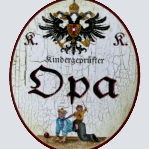 KuK Nostalgie Holzschild Kindergeprüfter Opa Großvater Enkel Kind Schild