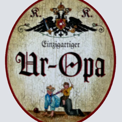 KuK Nostalgie Holzschild Einzigartiger Ur-Opa Urgroßvater Uropa Familie Schild