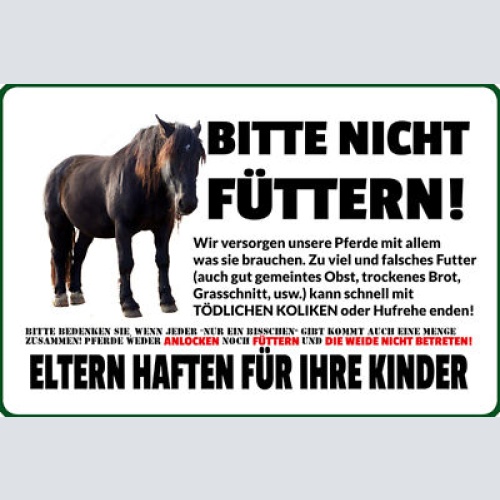 Schild Spruch Bitte Pferde nicht füttern Eltern haften für ihre Kinder Verbot JW