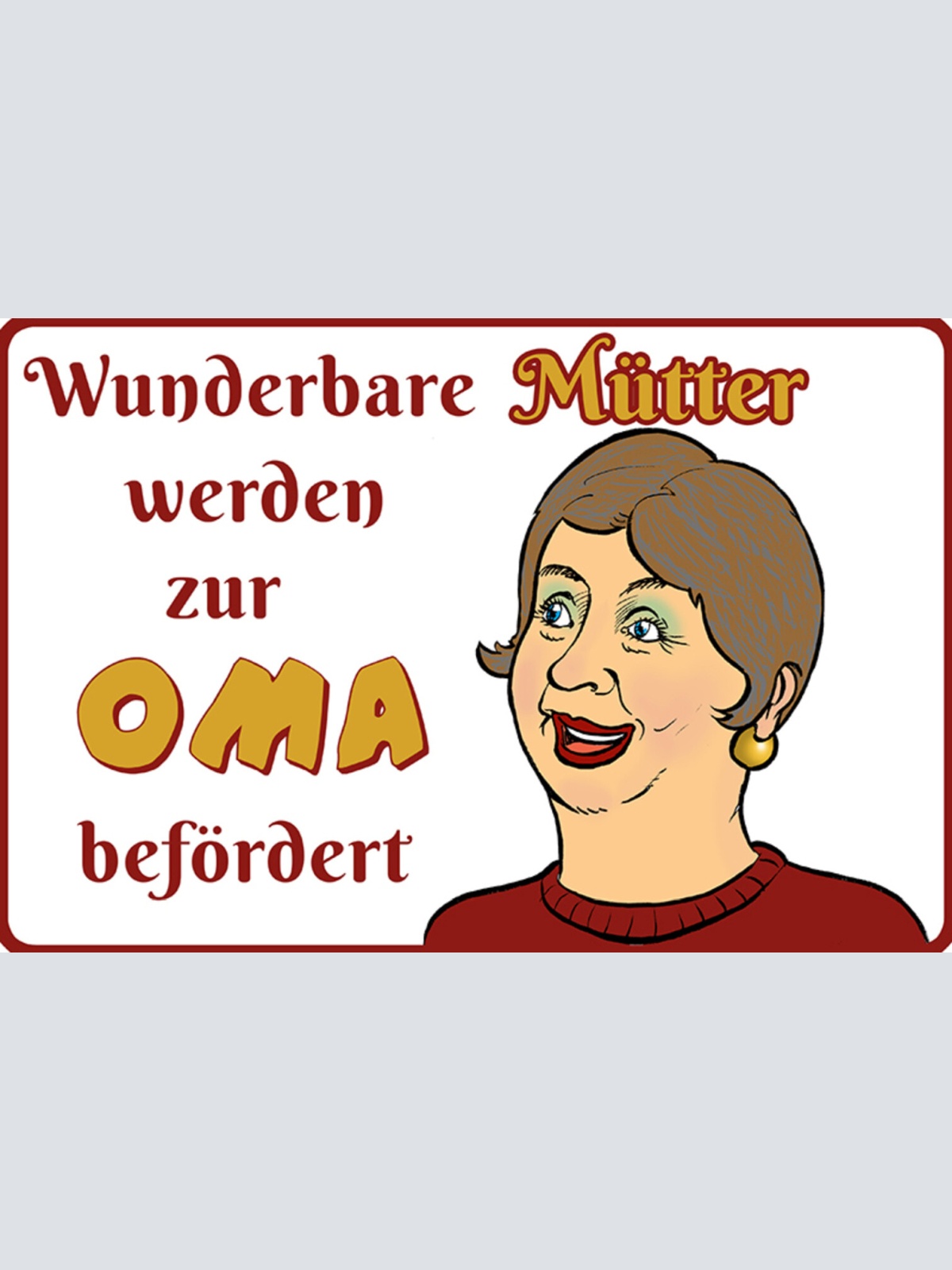 Schild Spruch Wunderbare Mütter werden zur Oma befördert JW
