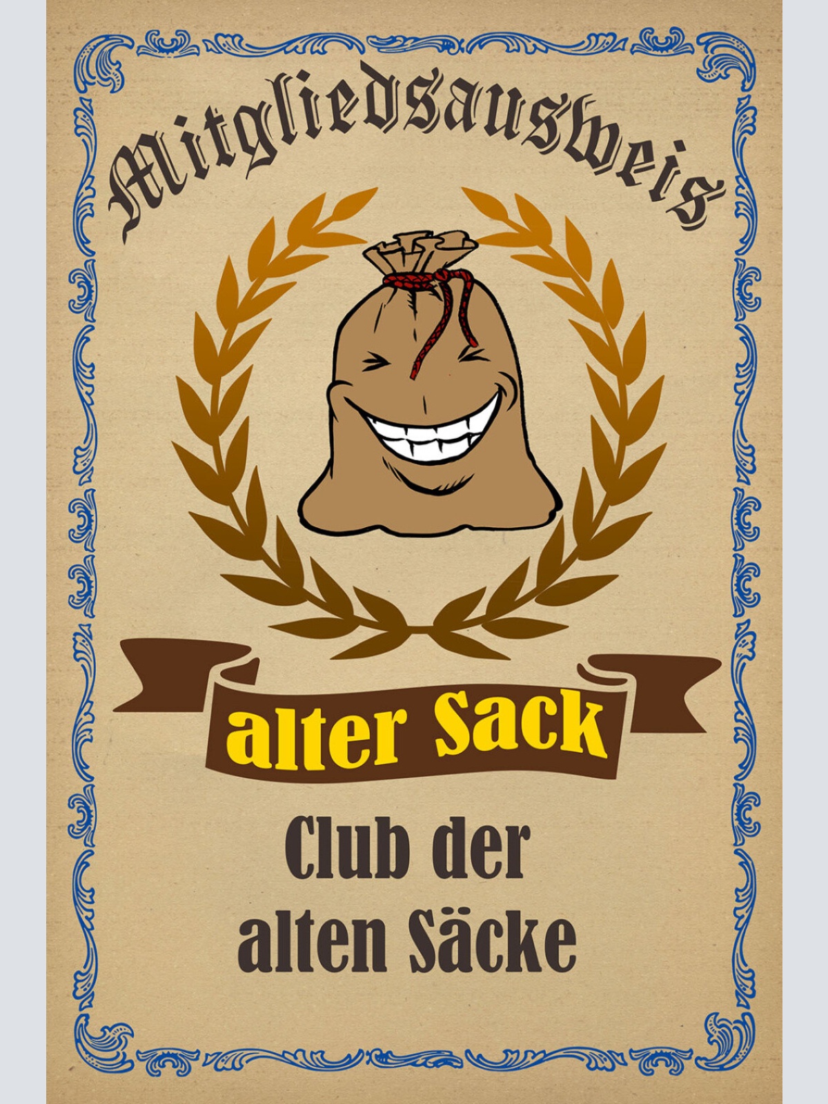 Schild Spruch Mitgliedsauswei Alter Sack Club der alten Säcke JW