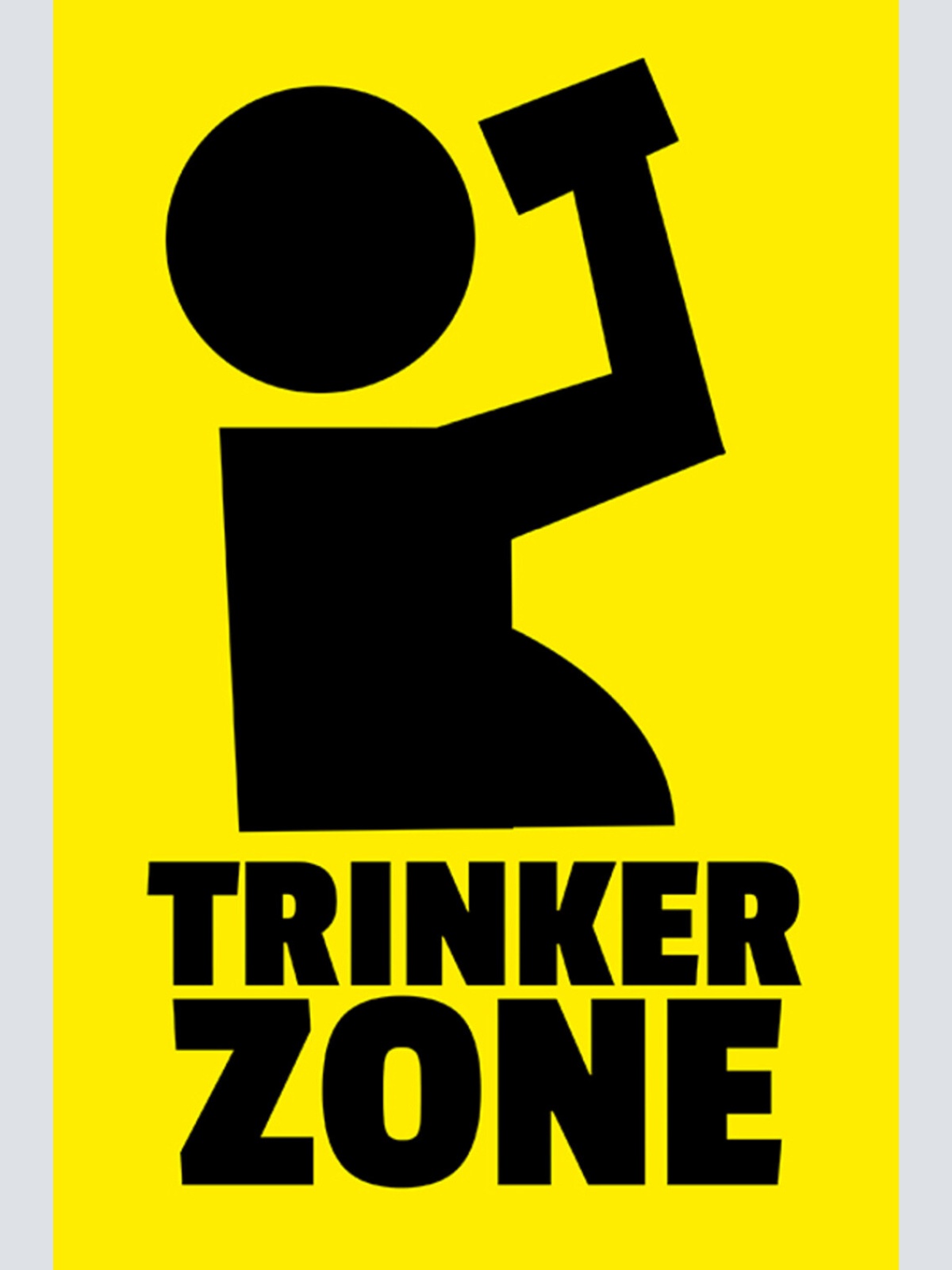 Schild Spruch Trinker Zone Alkohol Party Bier JW