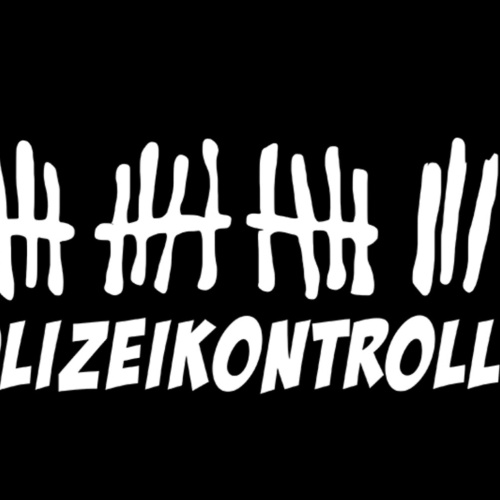 Schild Spruch Strichliste Polizeikontrollen Polizei JW