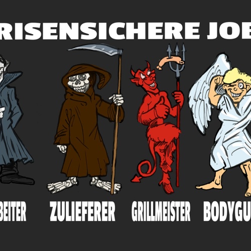 Schild Spruch Krisensichere Jobs Nachtarbeiter Zulieferer Grillmeister  JW