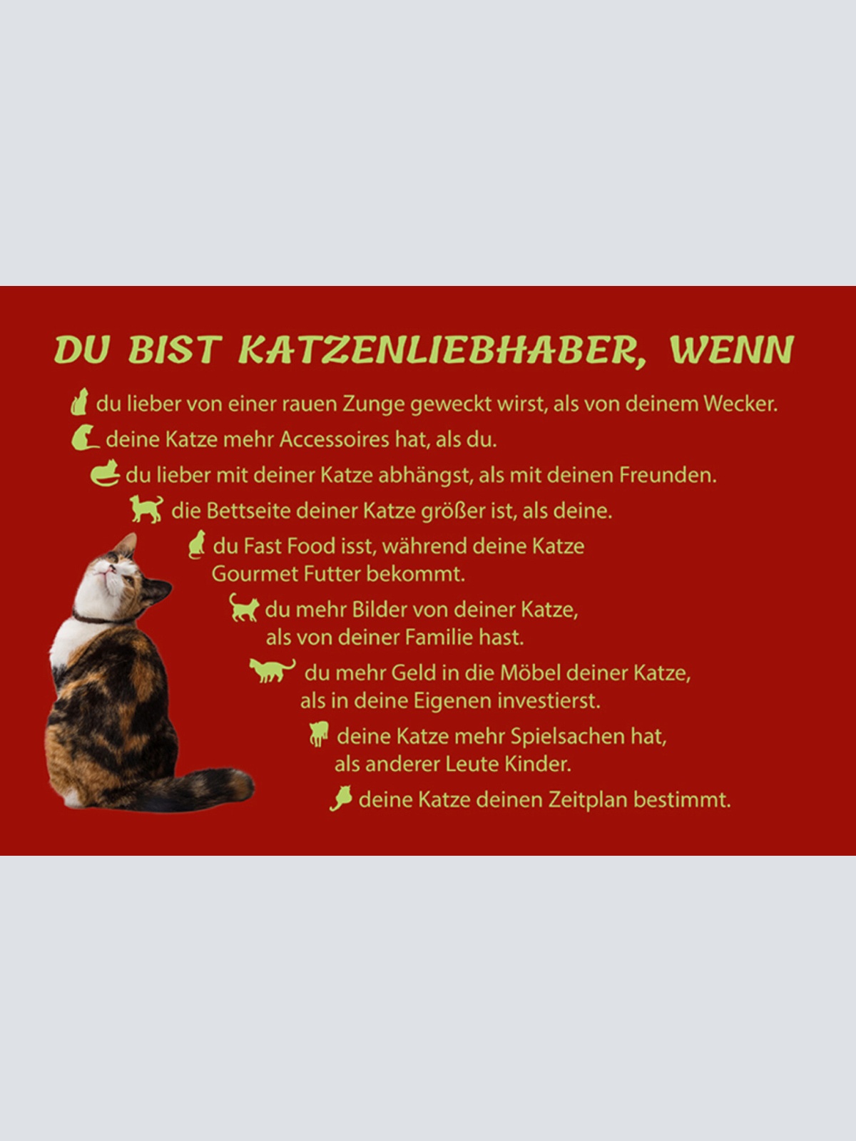 Schild Spruch Du bist Katzenliebhaber wenn du lieber von einer rauen Zunge JW
