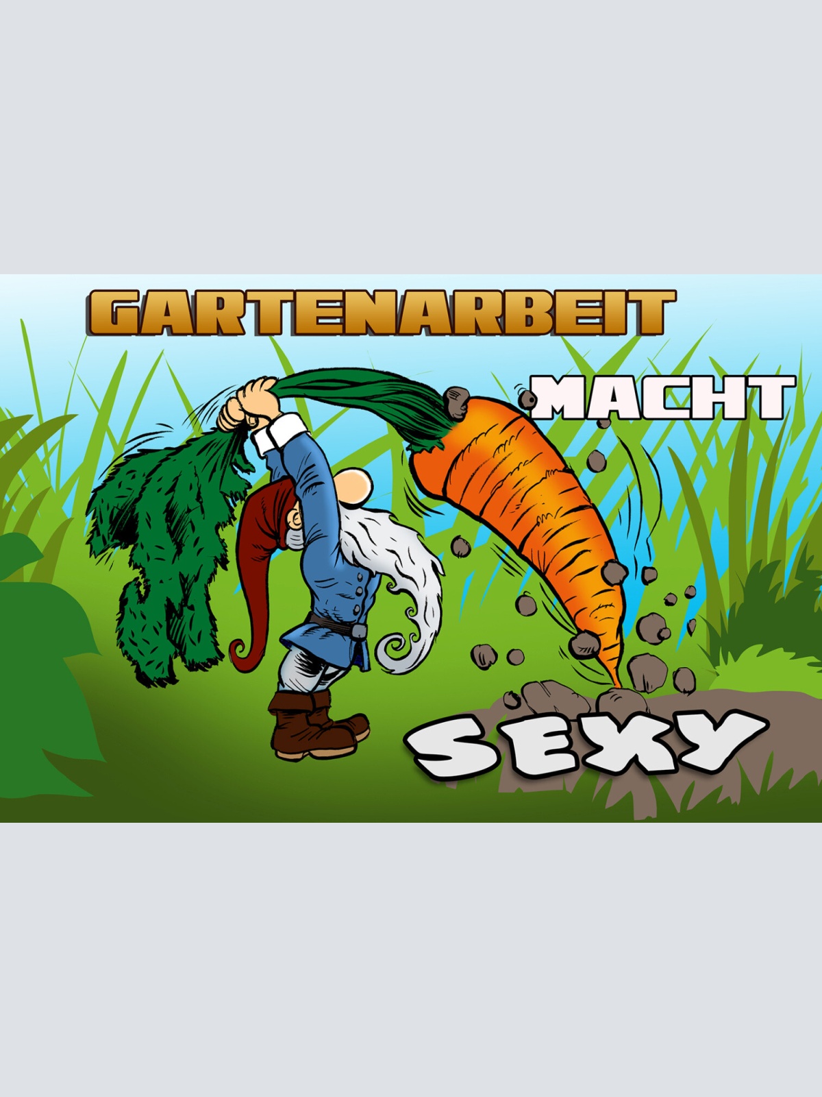 Schild Spruch Gartenarbeit macht sexy Gartenzwerg Karotte JW