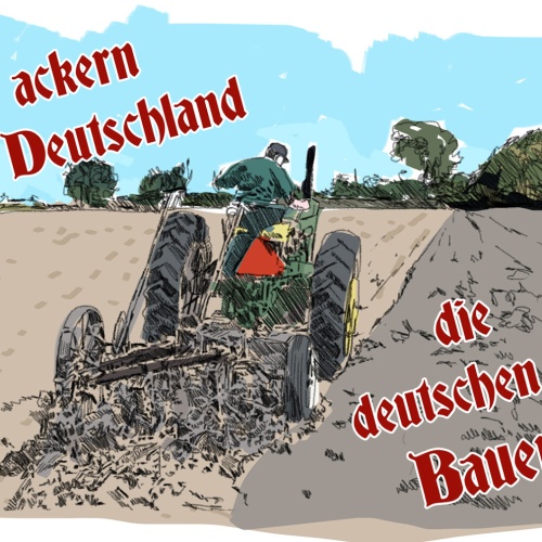 Schild Spruch Wir ackern für Deutschland Die Deutschen Bauern Deutschland JW