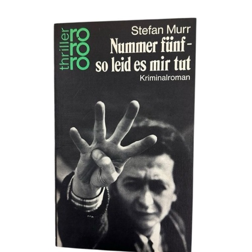 Nummer fünf - so leid es mir tut. Kriminalroman Murr, Stefan: