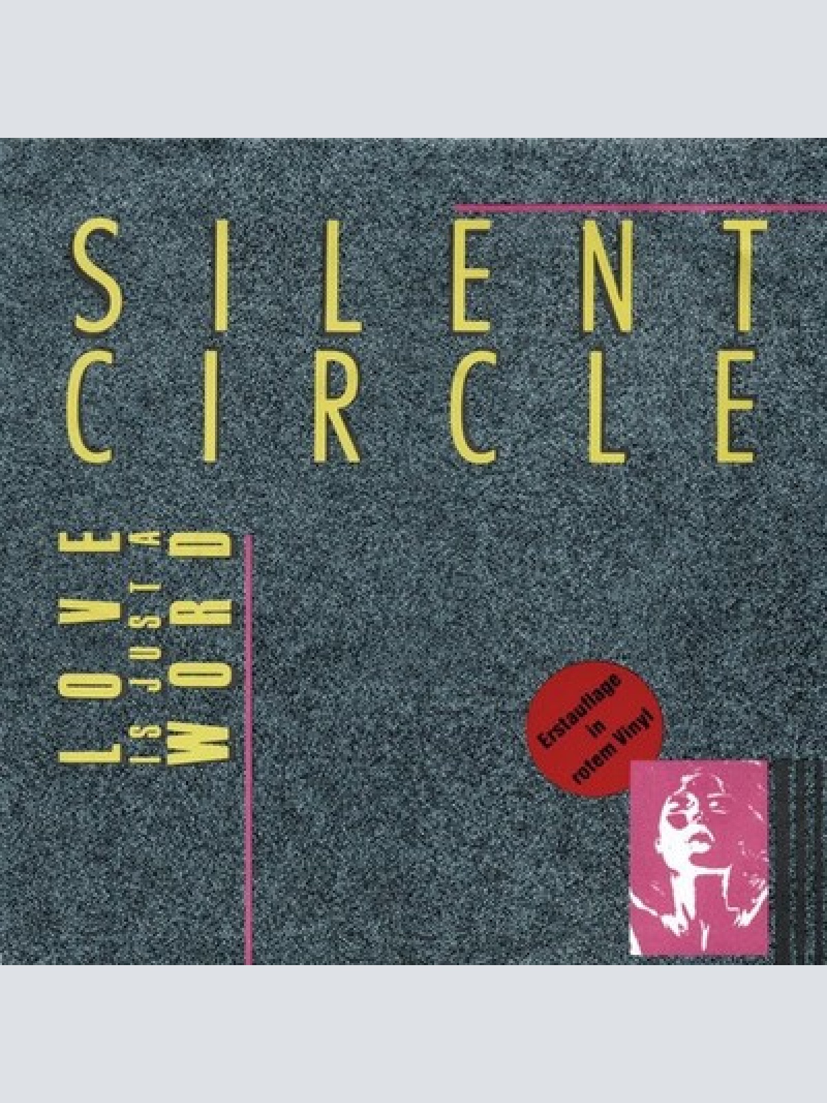 7", Single, Red Silent Circle - Love Is Just A Word