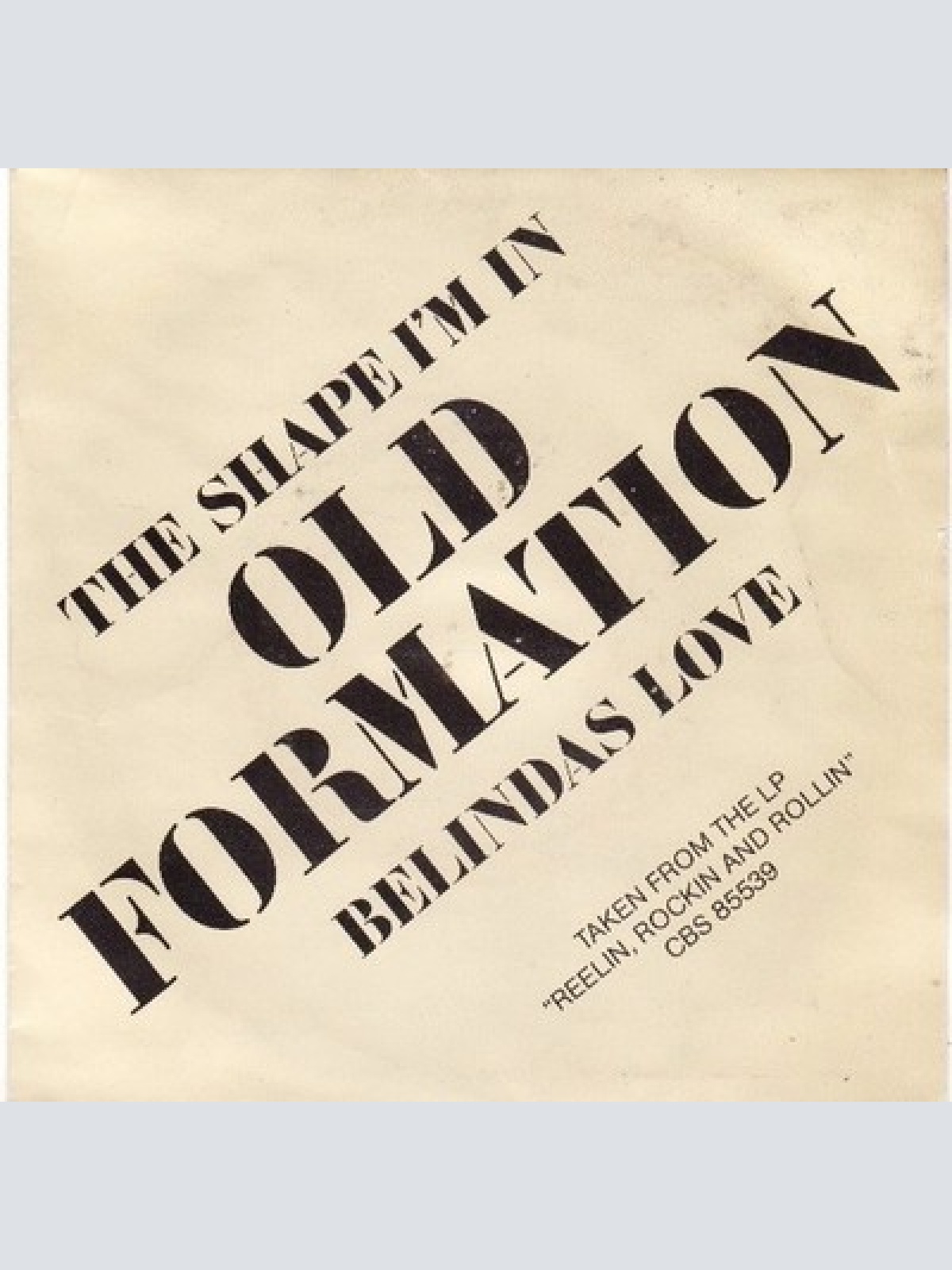 7", Single Old Formation - The Shape I'm In / Belindas Love
