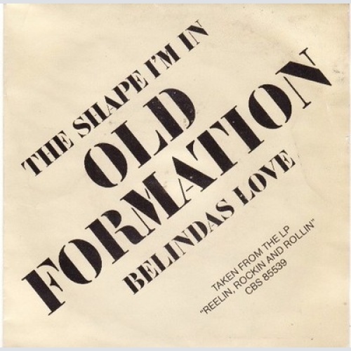 7", Single Old Formation - The Shape I'm In / Belindas Love