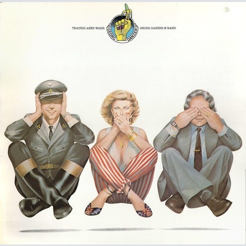 Georg Danzer & Band - Traurig Aber Wahr (LP, Album, Club)