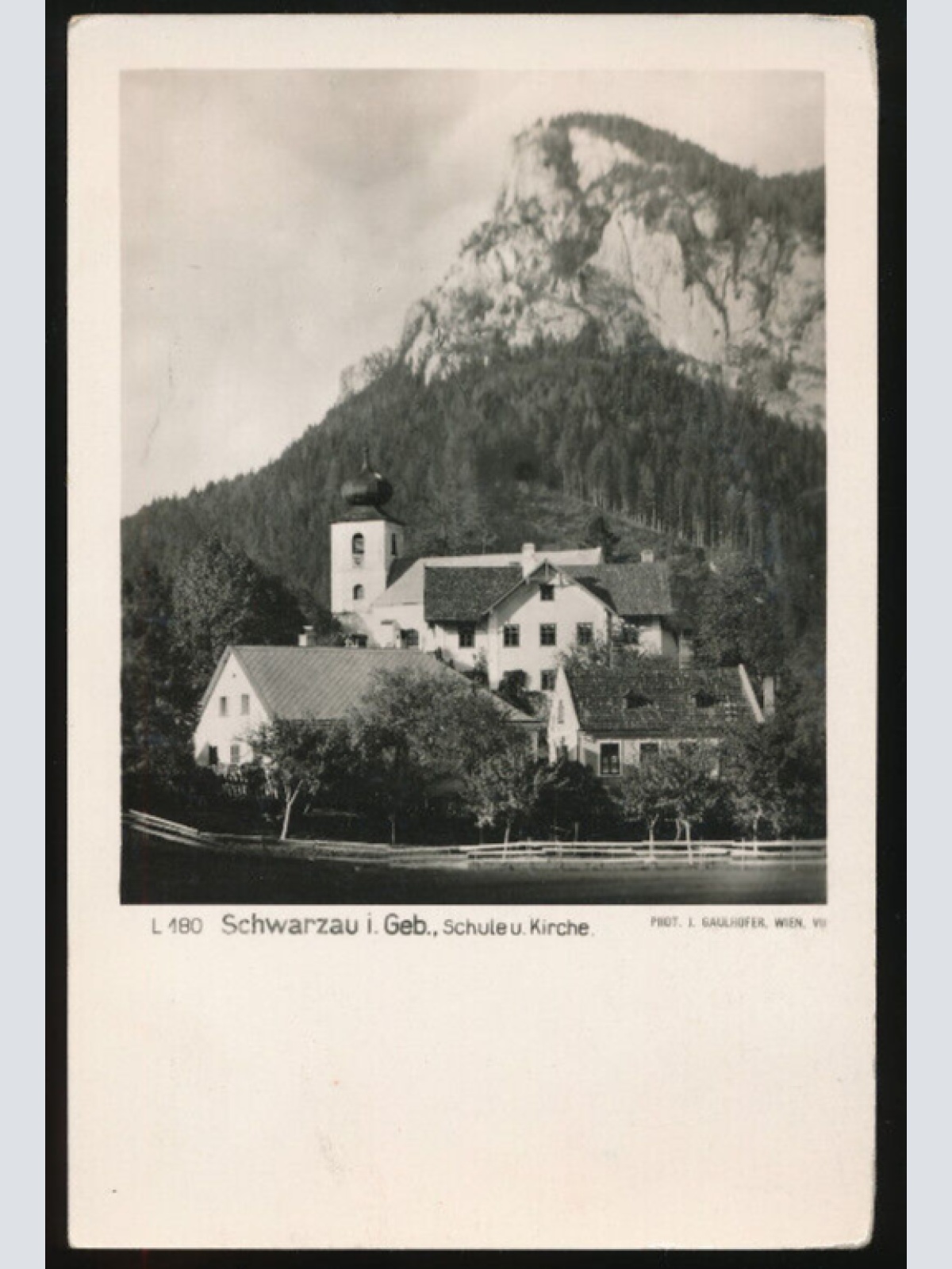 AK aus Schwarzau i. Geb. Schule und Kirche Niederösterreich (606)