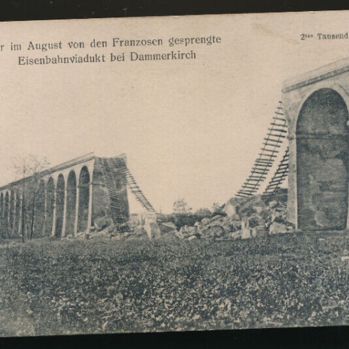 AK aus Dammerkirch der von den Franzosen gesprengte Eisenbahnviadukt (624)