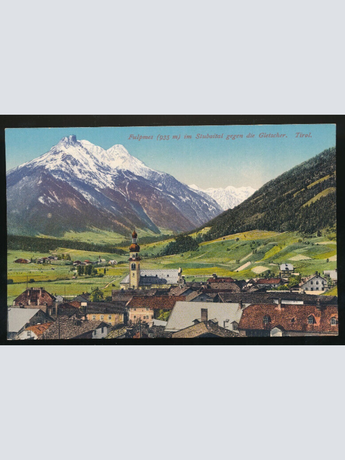 AK aus Fulpmes im Stubaital gegen die Gletscher Tirol (953)