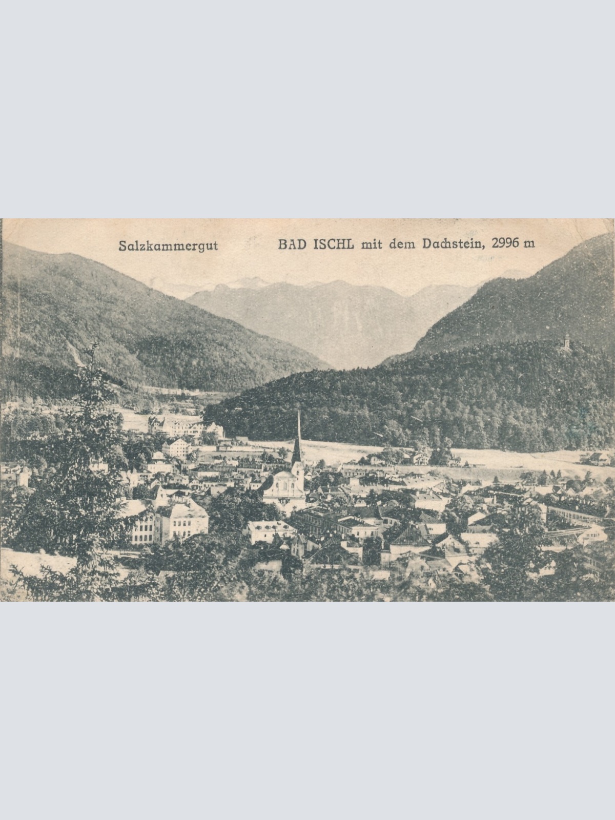 AK aus Bad Ischl mit dem Dachstein Oberösterreich (6817)