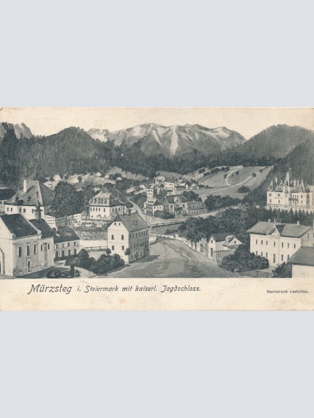 AK aus Mürzsteg mit Kaiserlichen Jagdschloss Steiermark (7148)