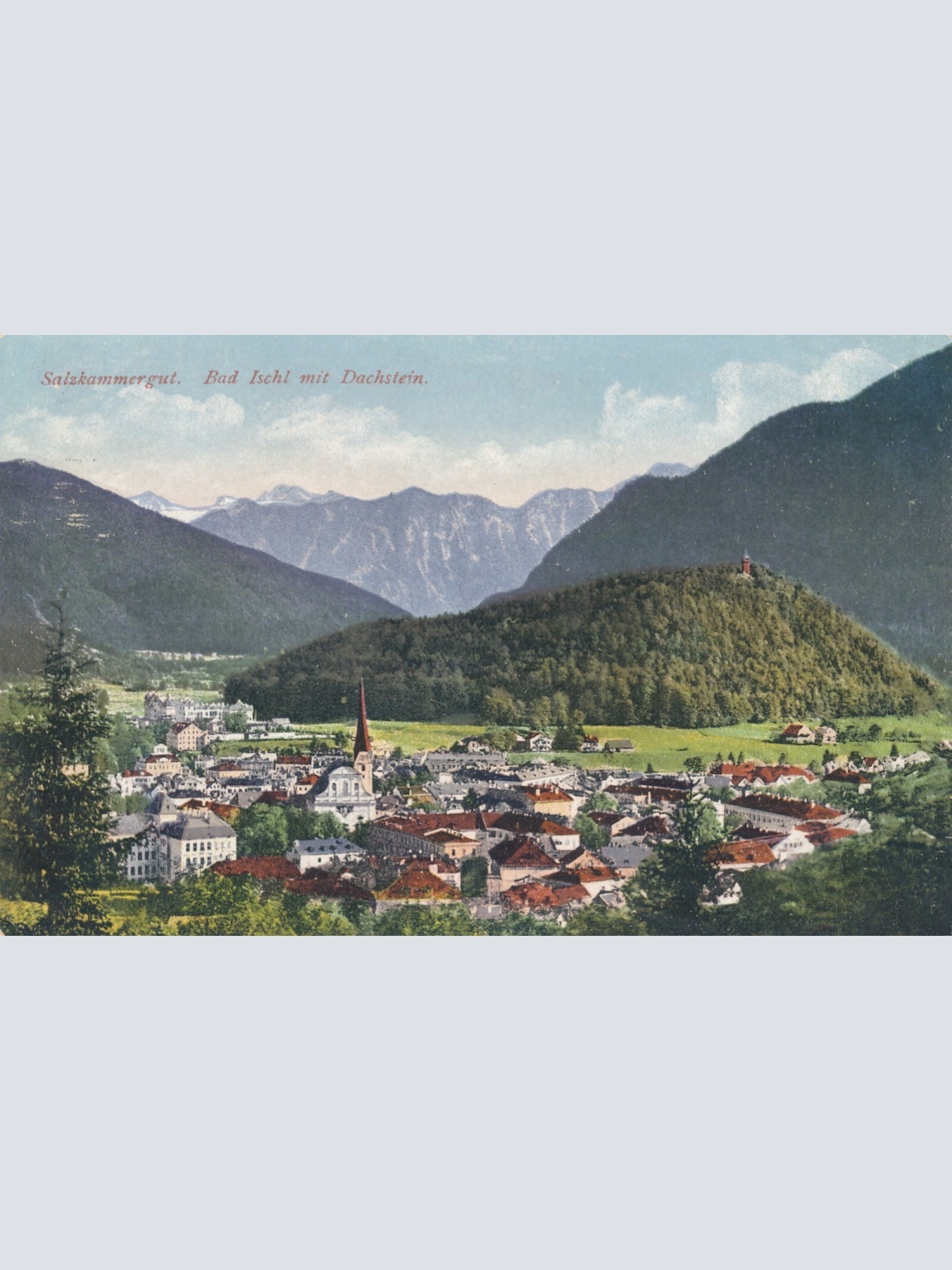 AK aus Bad Ischl mit Dachstein Oberösterreich (7612)