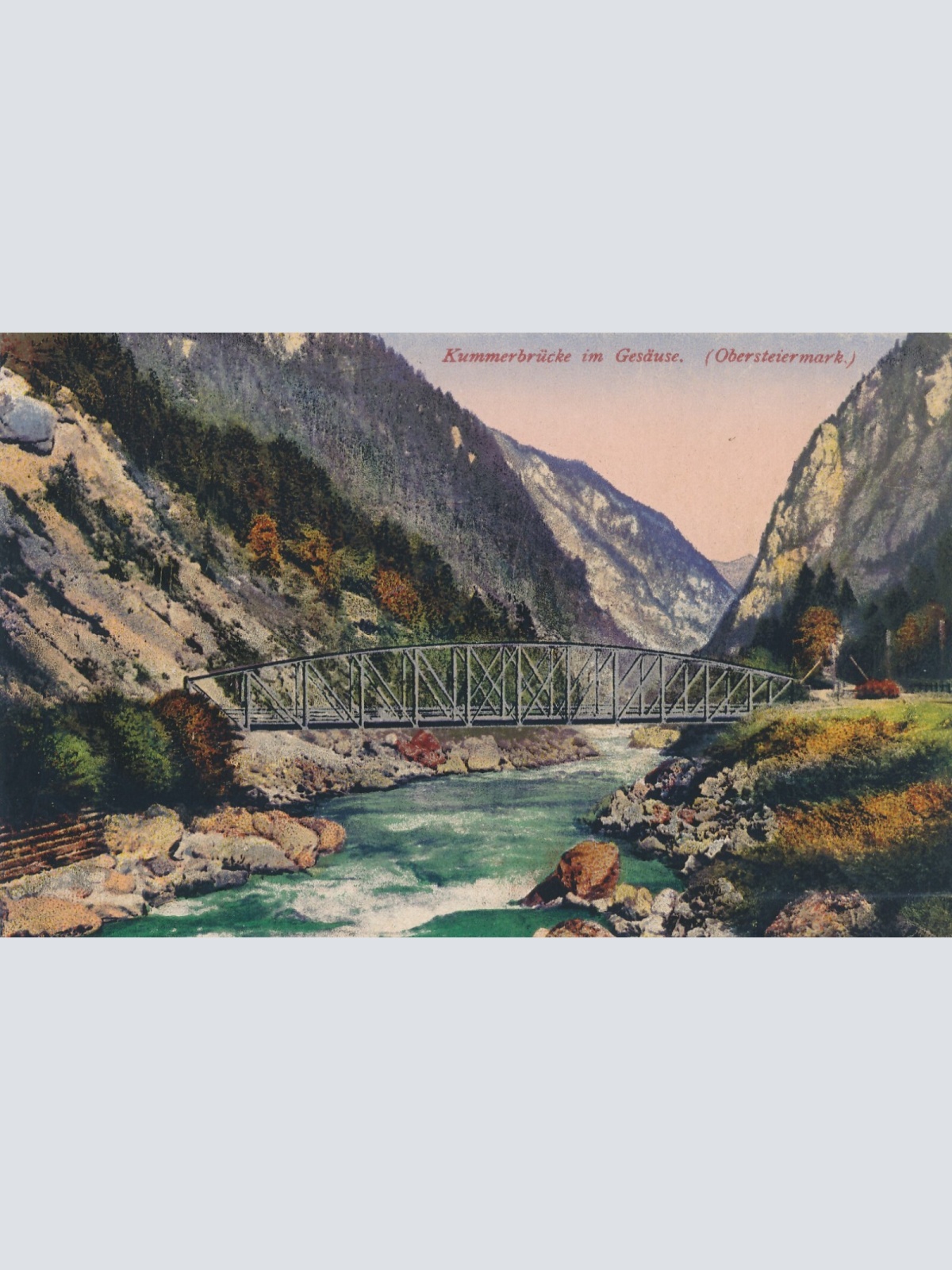 AK von der Kummerbrücke im Gesäuse Steiermark Ansichtskarte (13050)