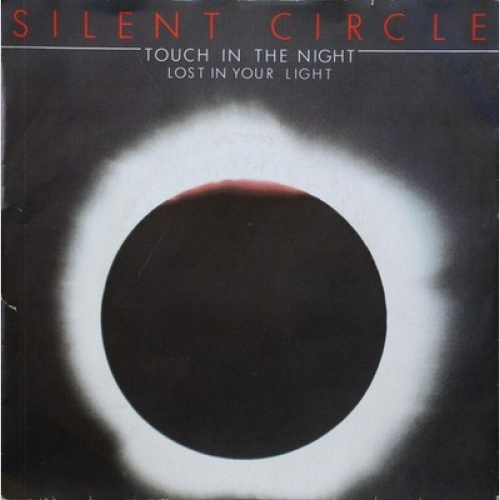 7", Single Silent Circle - Touch In The Night
