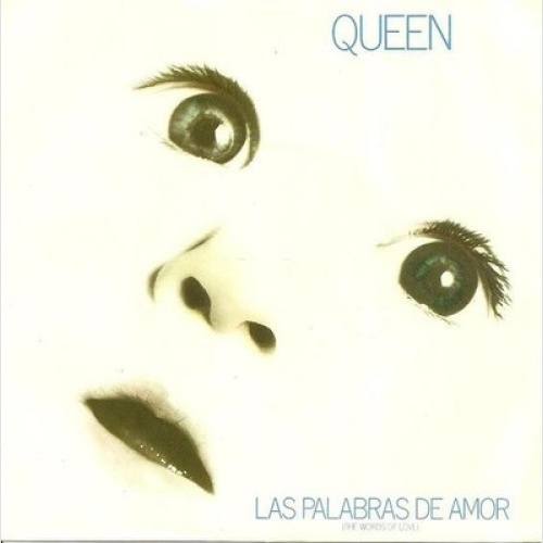 7", Single Queen - Las Palabras De Amor (The Words Of Love)