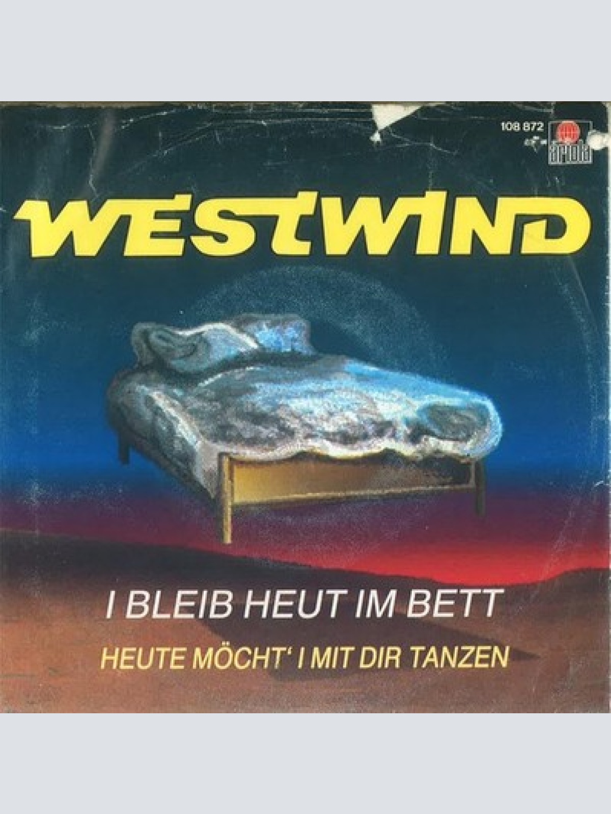 7", Single Westwind (7) - I Bleib Heut Im Bett