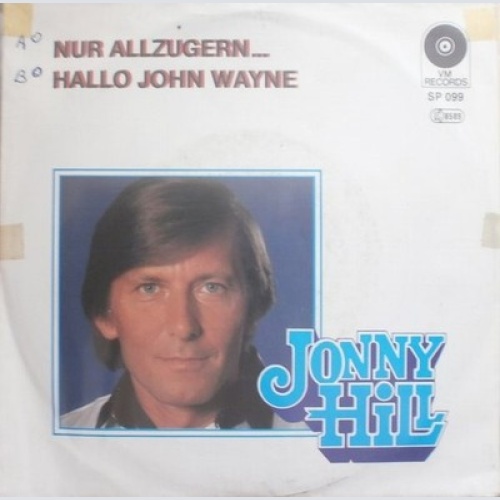 7", Single Jonny Hill - Nur Allzugern