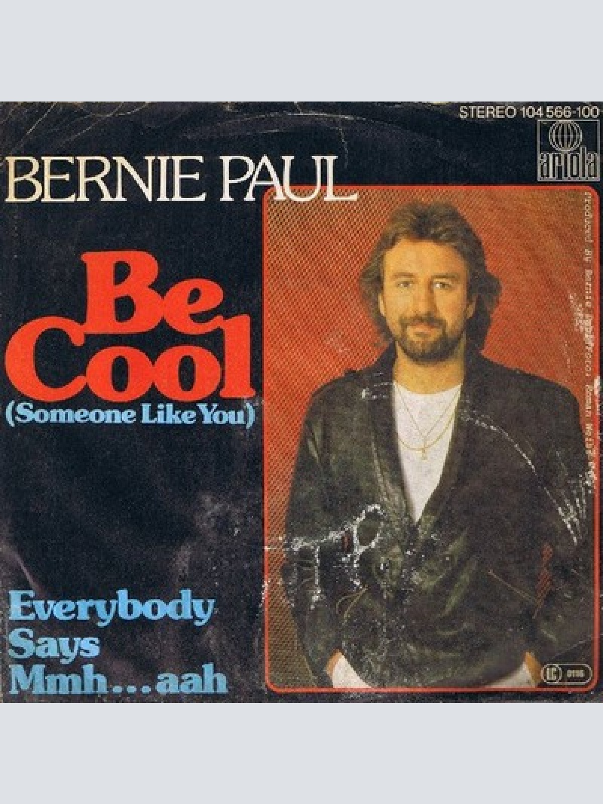 7", Single Bernie Paul - Be Cool (Someone Like You)