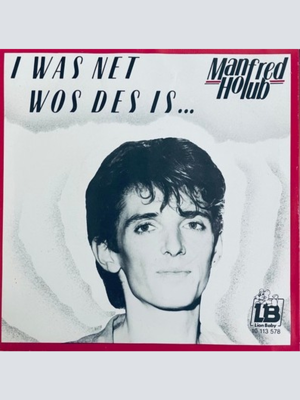 7", Single Manfred Holub - I Was Net Wos Des Is ...