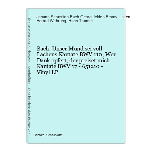 Bach: Unser Mund sei voll Lachens Kantate BWV 110; Wer Dank opfert, der preiset