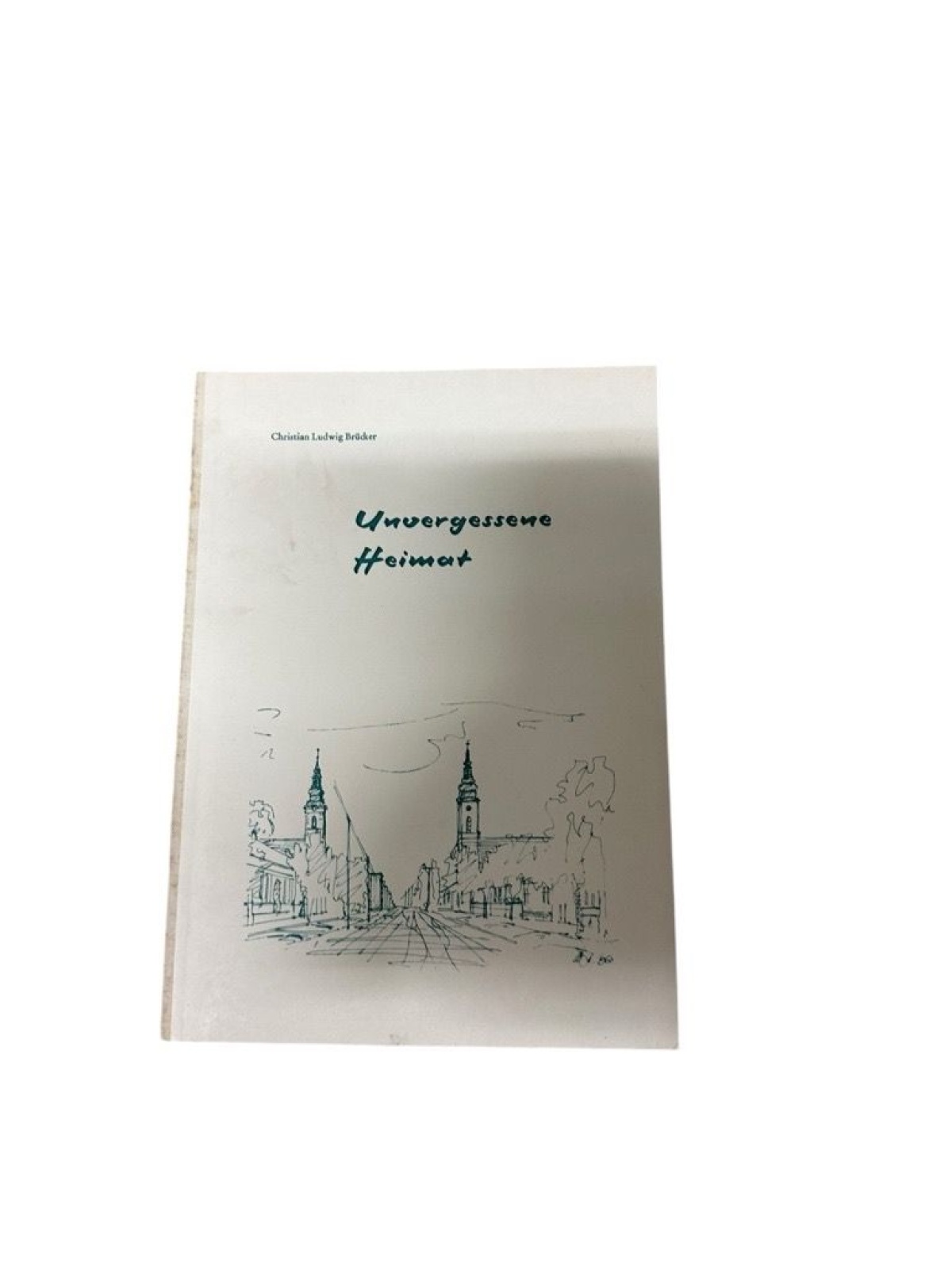 Donauschwaben Unvergessene Heimat. Gedenkschrift zur 25jährigen Wiederkehr des A