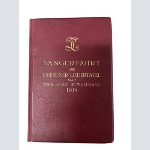 Sängerfahrt der Dresdner Liedertafel nach Wien, Graz, St. Wolfgang 1914. Irrgang