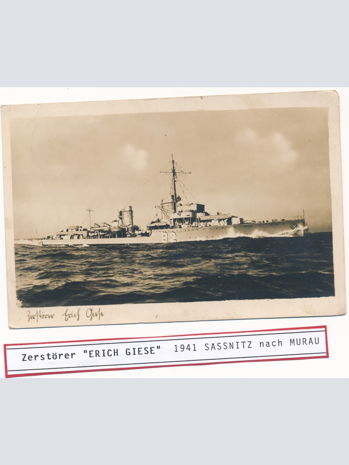 AK Zerstörer Erich Giese 1941 Sassnitz nach Murau Ansichtskarte (16323)