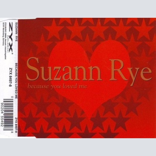 CD, Maxi Suzann Rye - Because You Loved Me