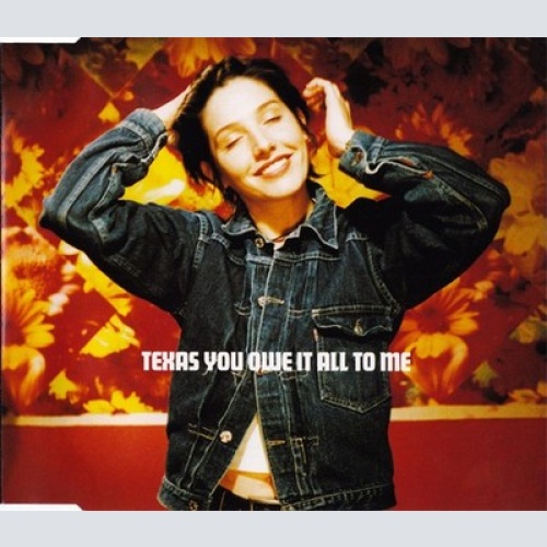 CD, Single Texas - You Owe It All To Me