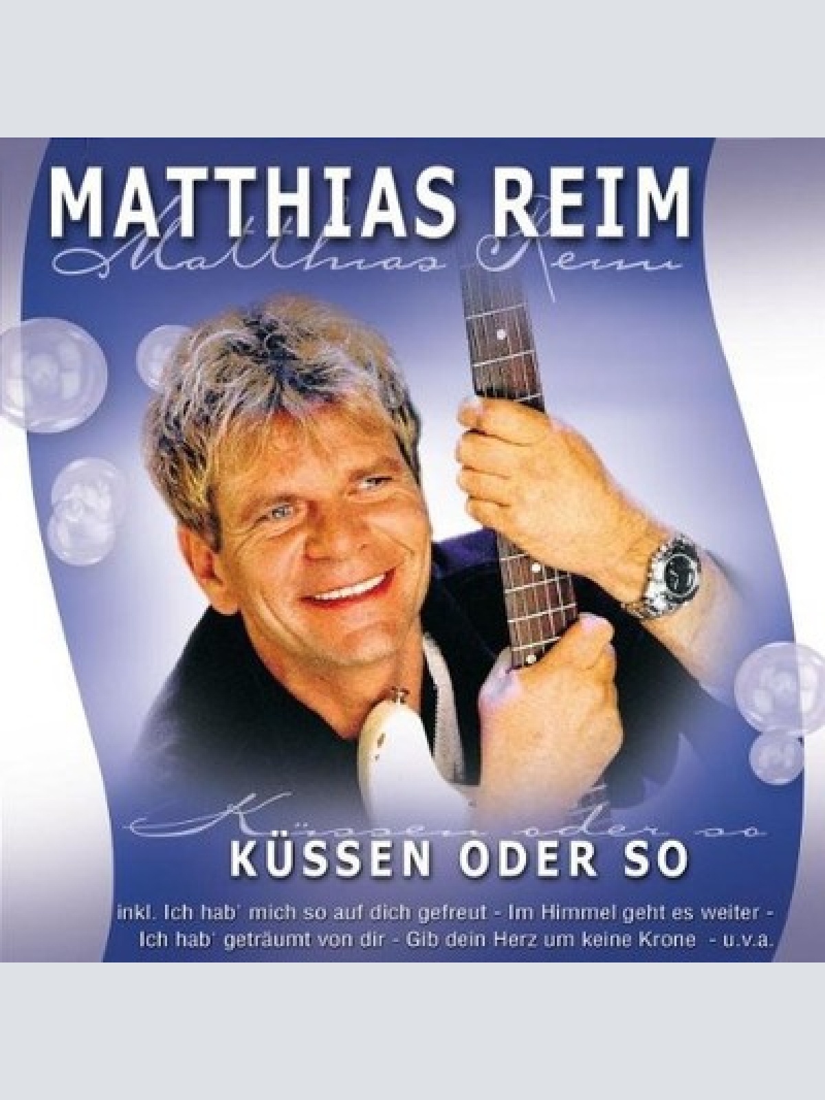 CD, Comp Matthias Reim - Küssen Oder So