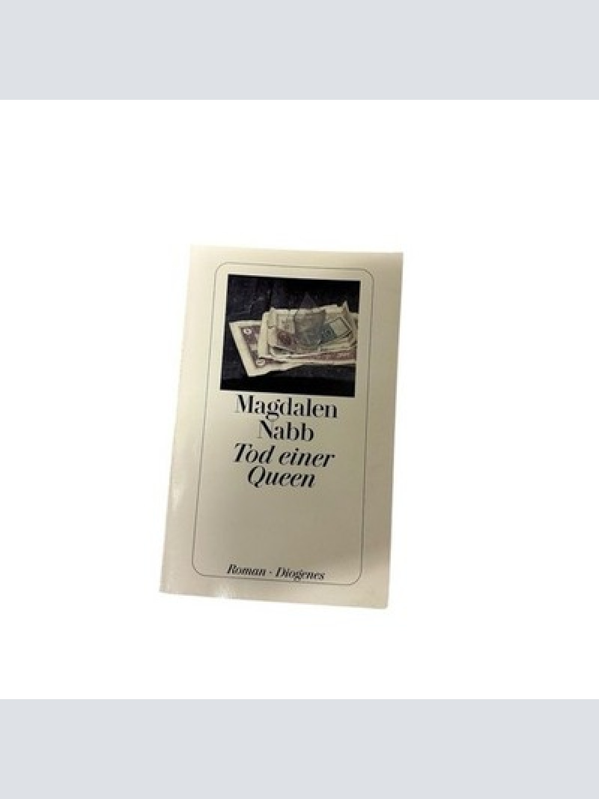 Tod einer Queen : Roman Magdalen Nabb. Aus dem Engl. von Matthias Fienbork Nabb,
