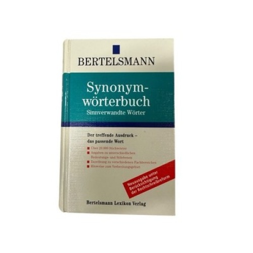Synonym-Worterbuch der treffende Ausdruck - das passende Wort ; [sinnverwandte W