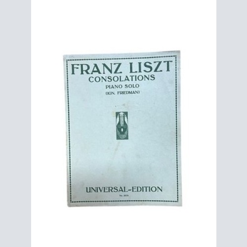 Consolations, six pieces, piano solo Liszt, Franz und Ign. Friedman: