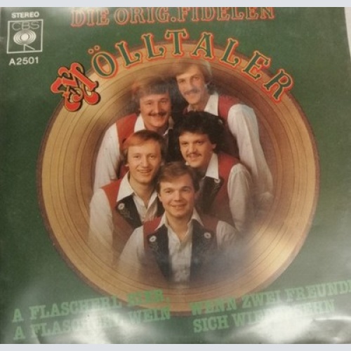 7" Die Fidelen Mölltaler - A Flascherl Bier, A Flascherl Wein