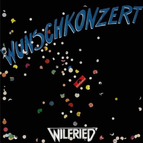 LP, Album Wilfried - Wunschkonzert