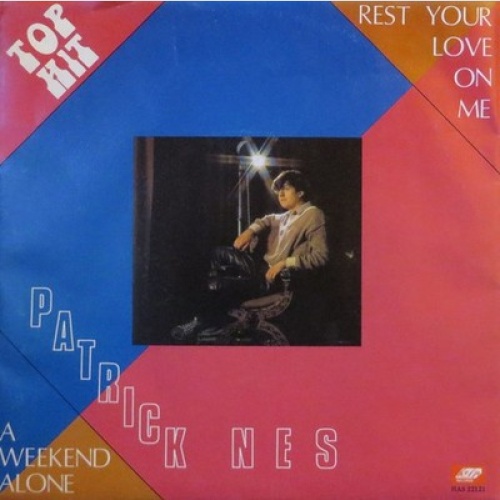 7", Single Patrick Nes - Rest Your Love On Me