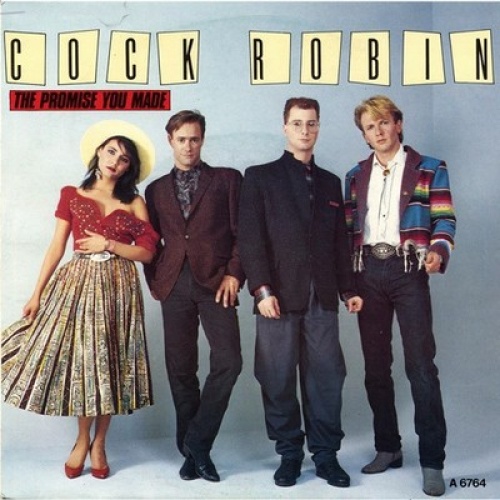 7", Single Cock Robin - The Promise You Made